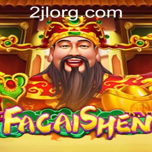 Exploring the World of FaCaiShen: The Latest Gaming Sensation with 2JL